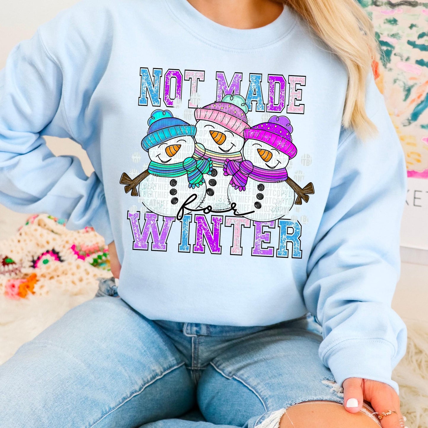 Not Made for Winter Sweatshirt