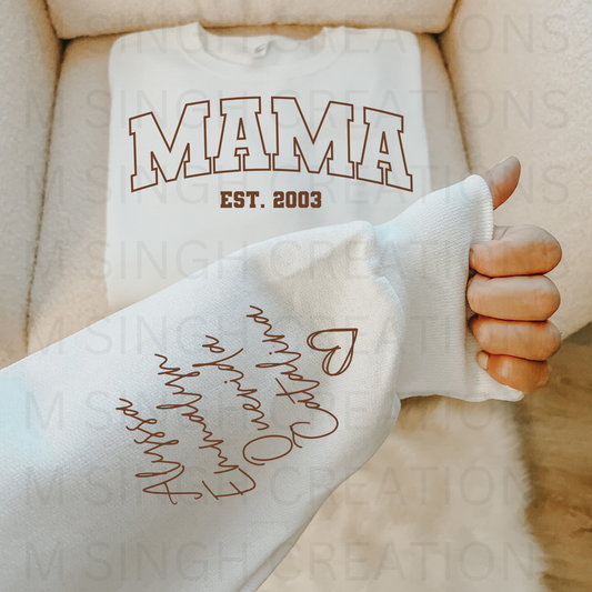 Custom Mama Crewneck with EST Date and Children's Names on the Sleeve